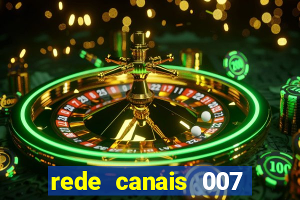 rede canais 007 cassino royale